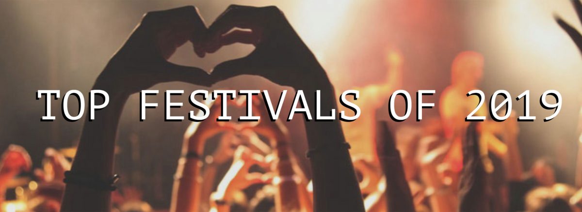 Don't Miss These 2019 Festivals!