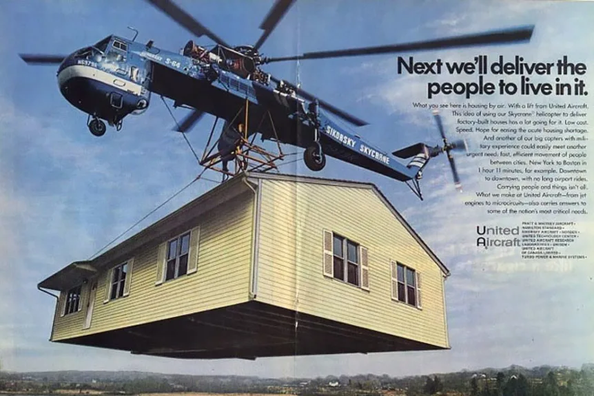 Sikorsky advertisement from the 1970s shows an S-64E lifting a house.